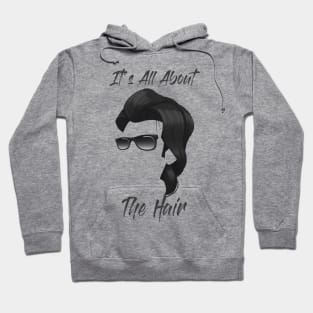 It's All About The Hair!! Hoodie